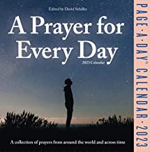 A Prayer for Every Day Page-A-Day Calendar 2023: A Collection of Prayers from Around the World and Across Time Calendar  922