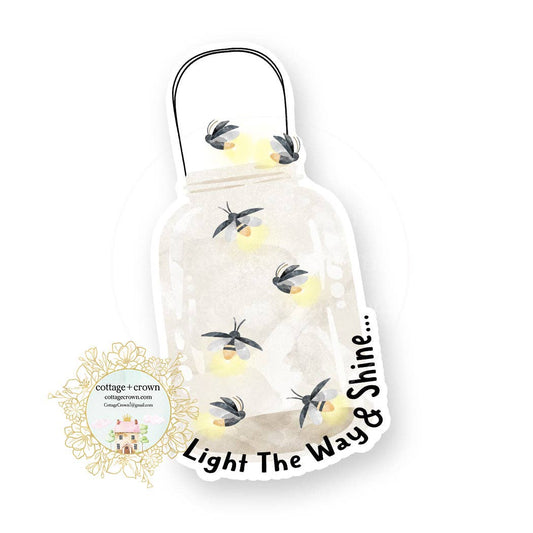 Fireflies Mason Jar Light The Way And Shine Decal Sticker