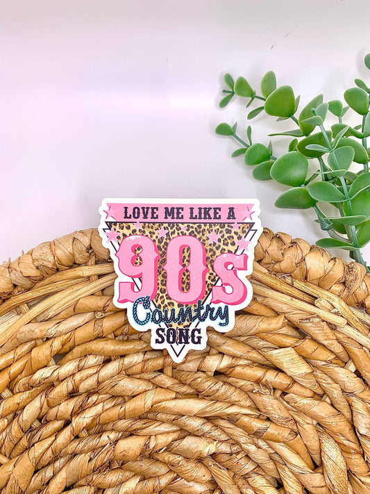 Love me like a 90s country song, western sticker, decals