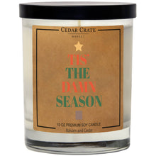 Load image into Gallery viewer, Tis The Damn Season | 100% Soy Wax Candle
