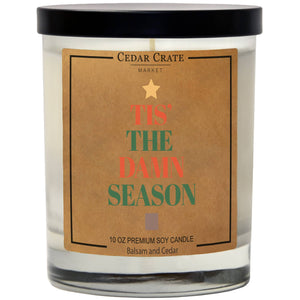 Tis The Damn Season | 100% Soy Wax Candle