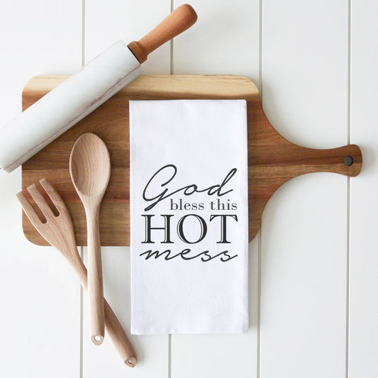 Tea Towel Bless This HOT Mess