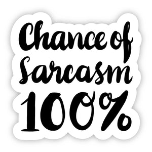 Chance Of Sarcasm 100%