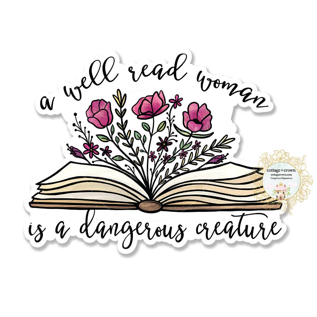 Book A Well Read Woman Is A Dangerous Creature Vinyl Sticker
