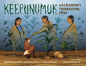 Keepunumuk: Weeâchumun's Thanksgiving Story 822
