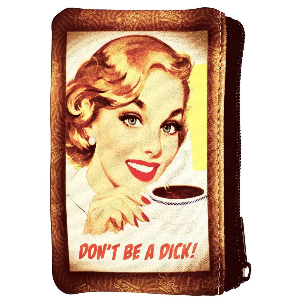 Don't Be a Dick Zipper Coin Pouch