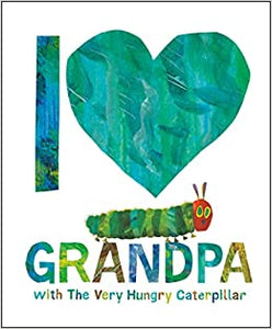 I Love Grandpa with The Very Hungry Caterpillar 323