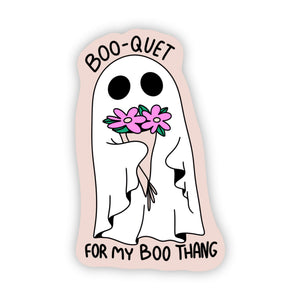 "Boo-quet for my boo thang" sticker