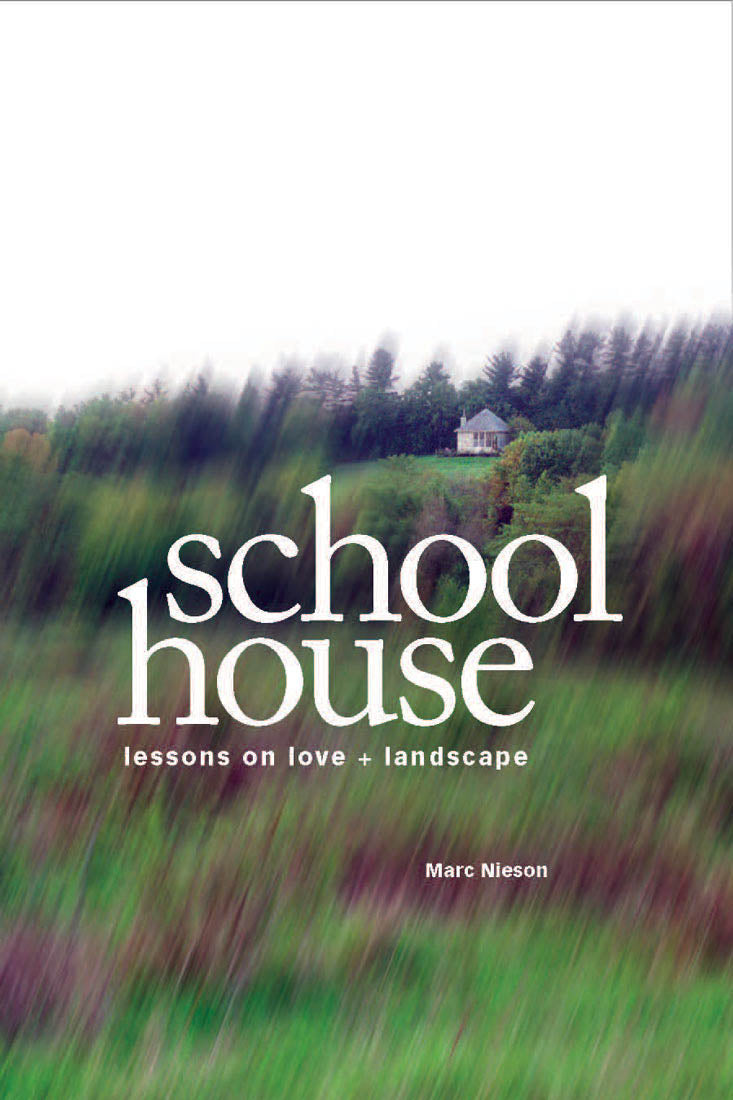 School House - Lessons on love and landscape
