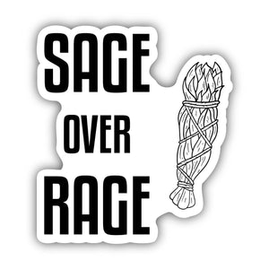 Sage Over Rage