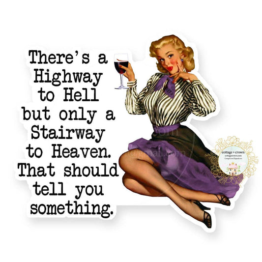 Highway To Hell Stairway To Heaven - Vinyl Decal Sticker
