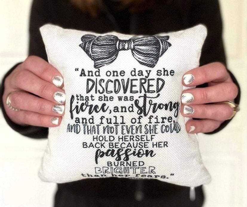 She discovered she was Fierce & Strong Pillow Cover
