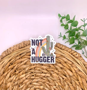 Not a hugger sticker, western sticker, boho stickers, decals