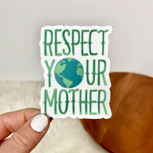 Respect Your Mother Nature