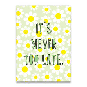 It's Never Too Late - enclosure card
