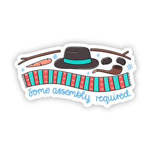Some Assembly Required Snowman Sticker