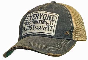 Everyone Was Thinking It I Just Said It Distressed Cap Unisex