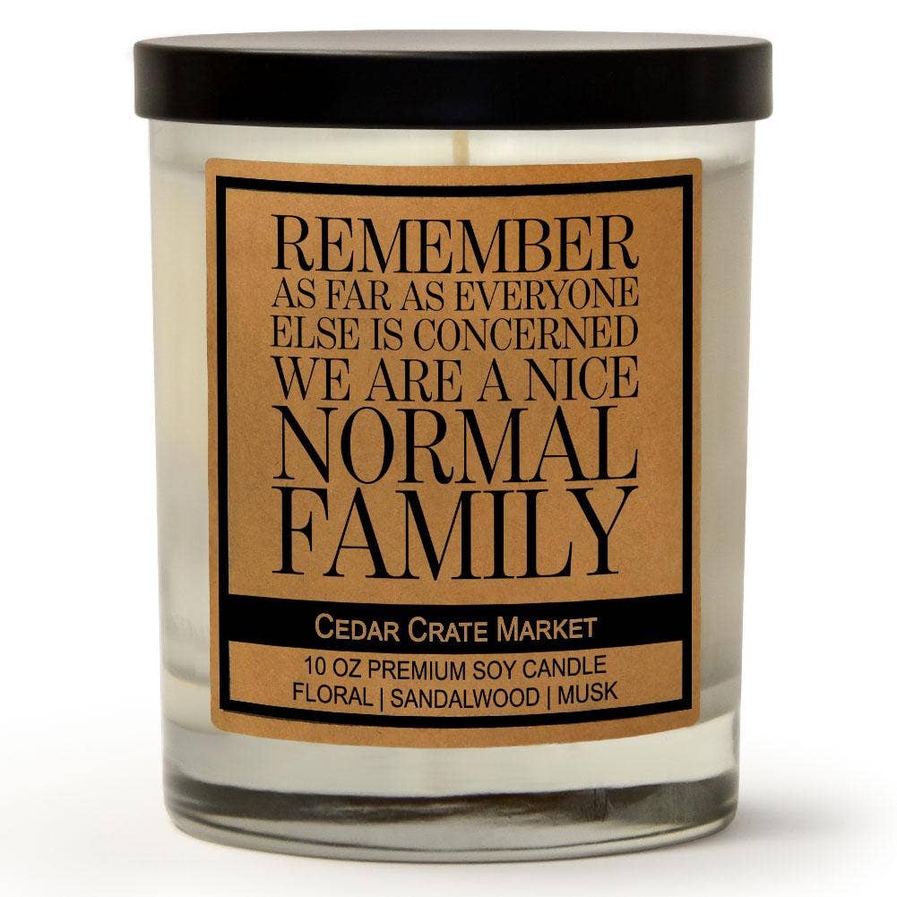 Remember As Far As Everyone Else Is Concerned | 100% Soy Wax Candle