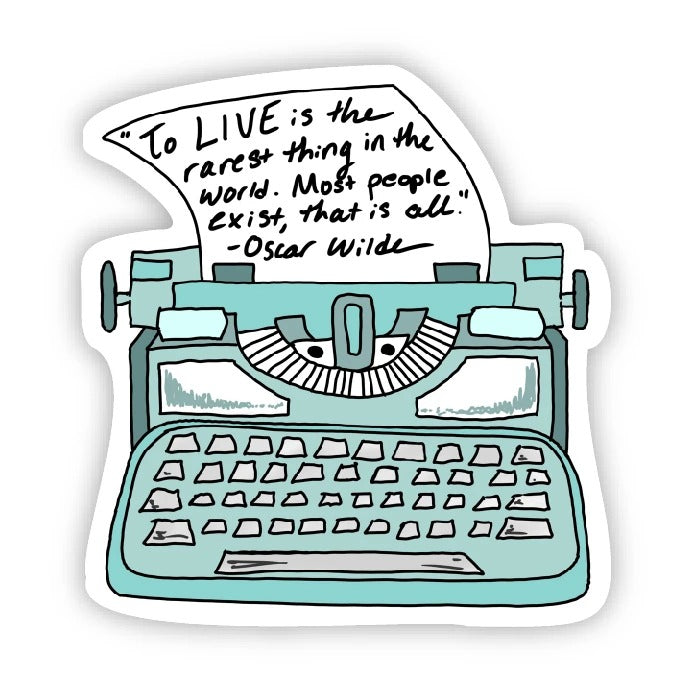 To Live is The Rarest Thing in The World