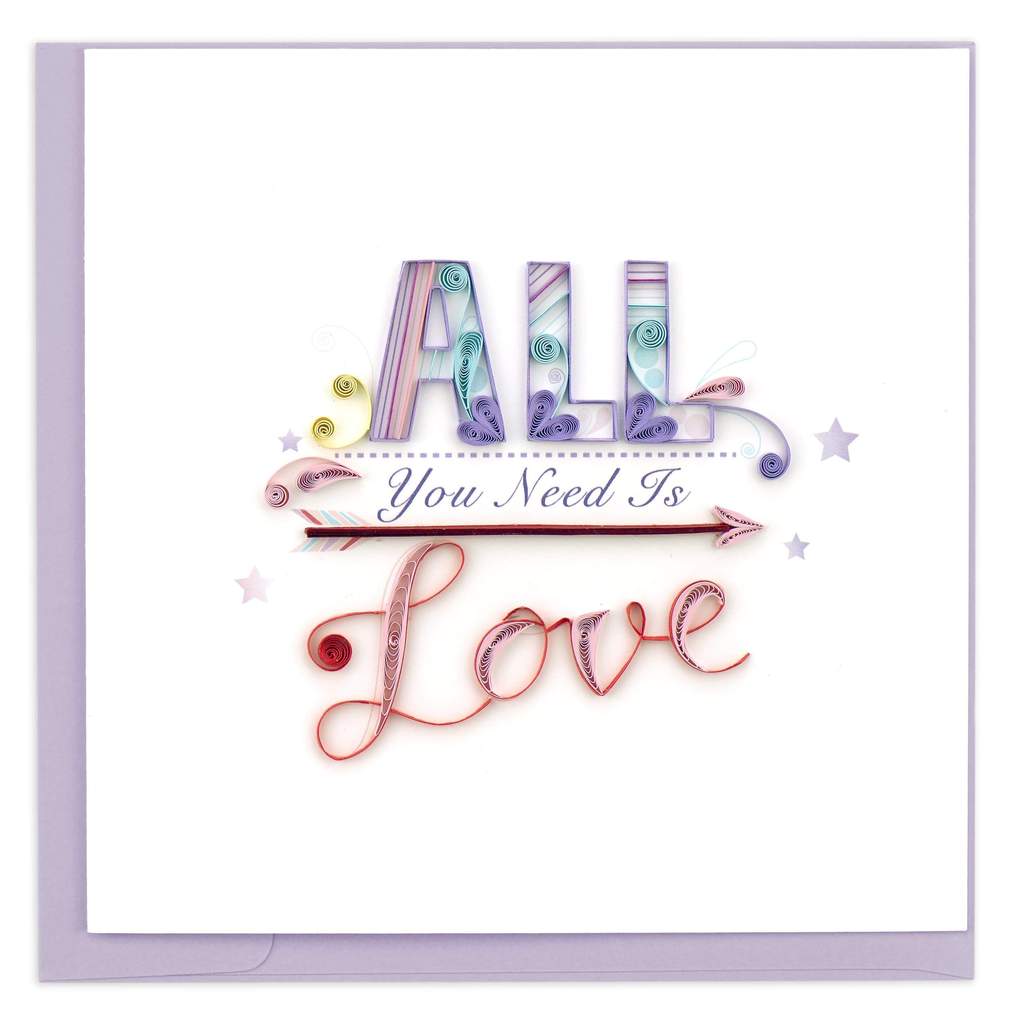 Quilled All You Need is Love Greeting Card