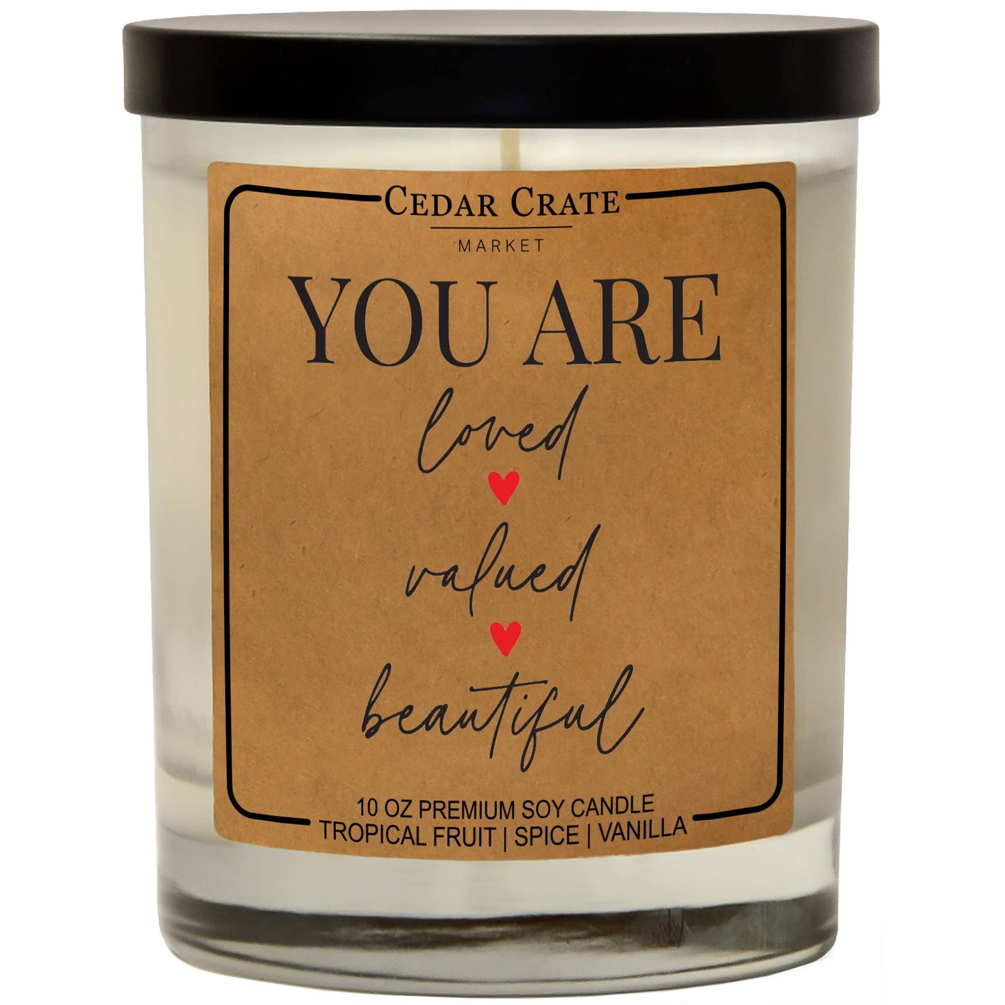 You Are Loved Valued Beautiful | 100% Soy Wax Candle