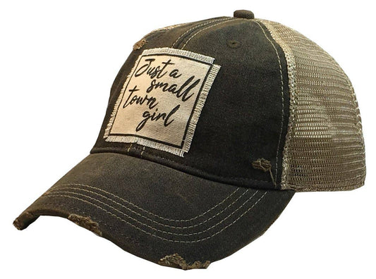 Just A Small Town Girl Distressed Cap
