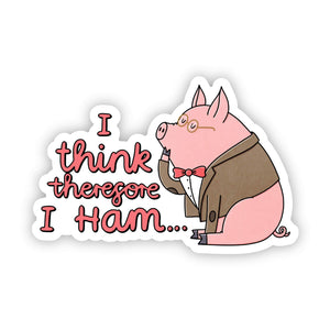 "i think, therefore i ham" pig sticker