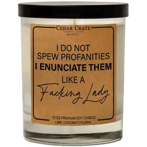 I Don't Spew Profanities | 100% Soy Wax Candle