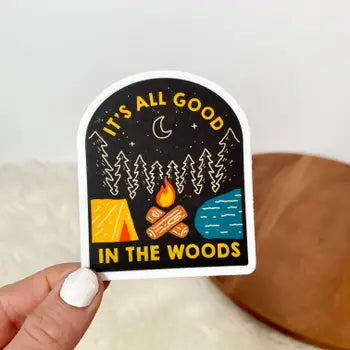 Its All Good In The Woods Sticker