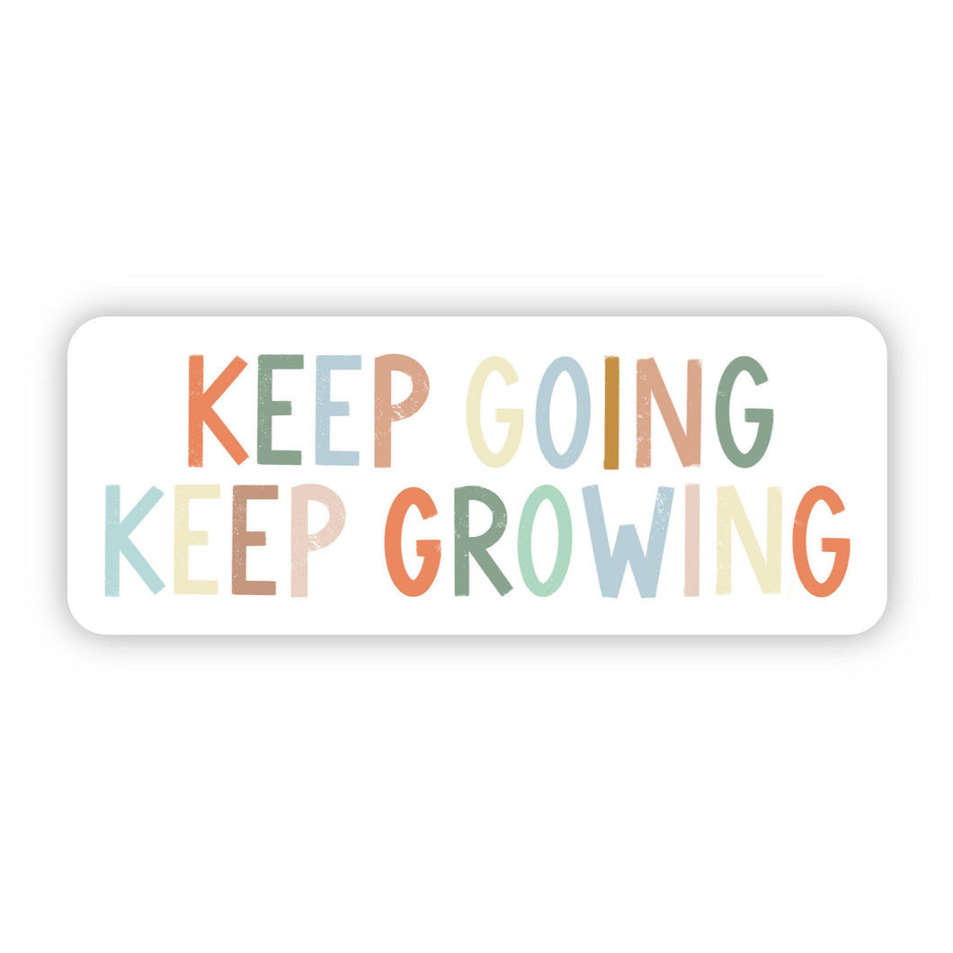 Keep Going Keep Growing Multicolor Sticker