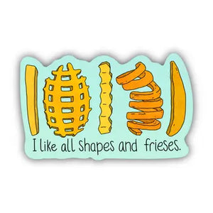 I Like All Shapes and Frieses