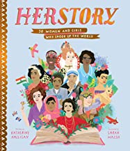 Herstory: 50 Women and Girls Who Shook Up the World  119