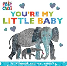 You're My Little Baby: A Touch-and-Feel Board Book 1120